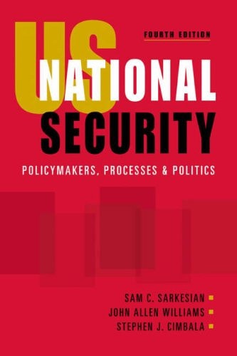 US National Security: Policymakers, Processes and Politics