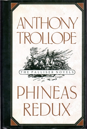 The Palliser Novels: Phineas Redux