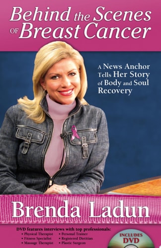 Behind the Scenes of Breast Cancer: A News Anchor Tells Her Story of Body and Soul Recovery
