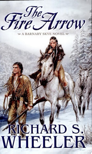 The Fire Arrow: A Barnaby Skye Novel (Skye's West)