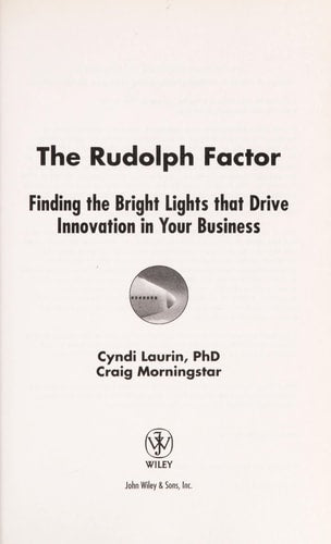 The Rudolph Factor: Finding the Bright Lights that Drive Innovation in Your Business