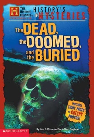 History Channel: History's Mysteries: Dead, Doomed And Buried