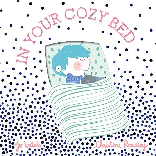 In Your Cozy Bed A Board Book