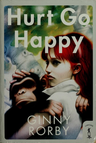 Hurt Go Happy: A Novel