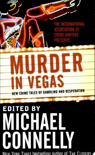 Murder in Vegas: New Crime Tales of Gambling and Desperation