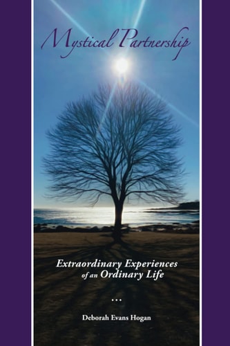 Mystical Partnership: Extraordinary Experiences of an Ordinary Life
