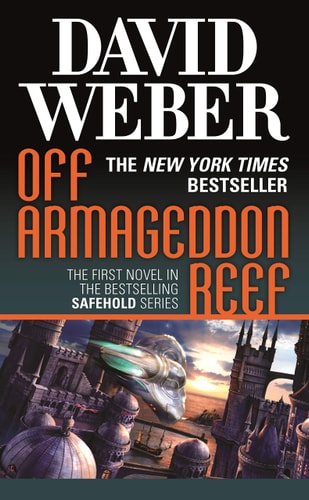 Off Armageddon Reef A Novel in the Safehold Series (#1)
