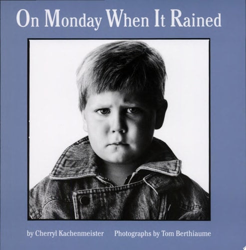 On Monday When It Rained