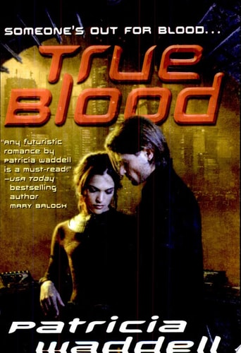 True Blood (The True Series, Book 1)