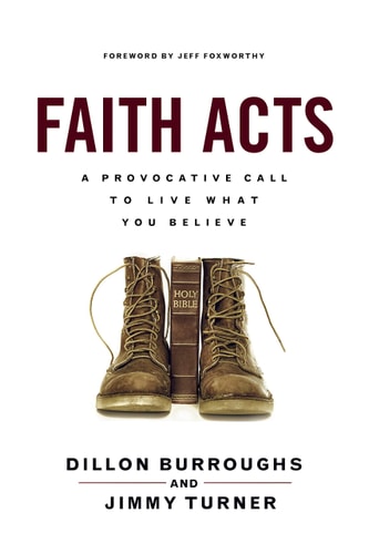 Faith Acts: A Provocative Call to Live What You Believe