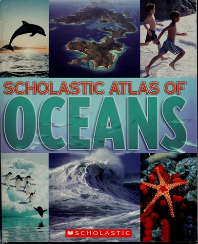 Scholastic Atlas Of Oceans