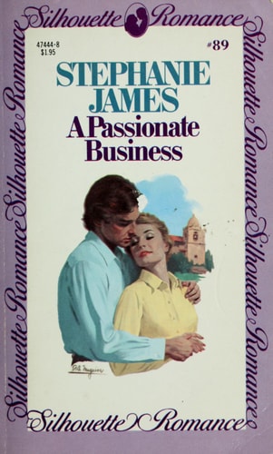 A Passionate Business (Silhouette Romance, 89)