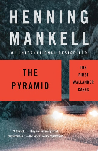 The Pyramid (Kurt Wallander Series)