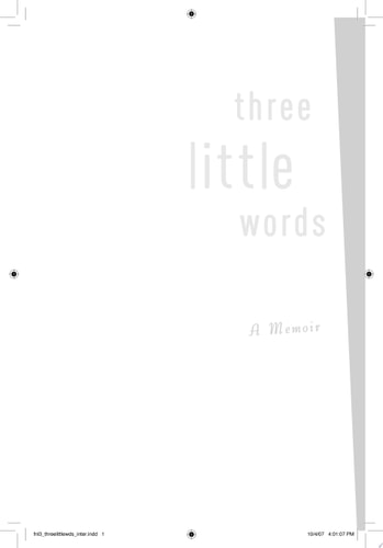 Three Little Words: A Memoir