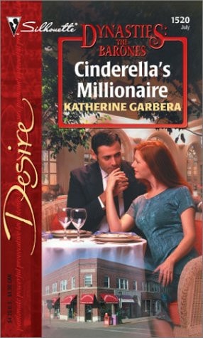 Cinderella's Millionaire  (Dynasties:  The Barones)
