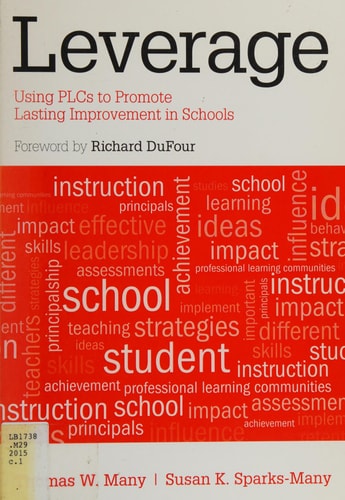 Leverage: Using PLCs to Promote Lasting Improvement in Schools