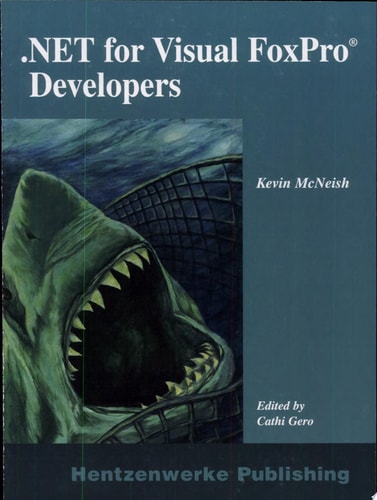 Microsoft .NET for Visual FoxPro Developers