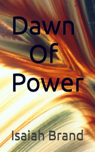 Dawn Of Power