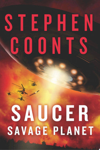 Saucer: Savage Planet: A Novel