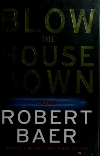 Blow the House Down: A Novel