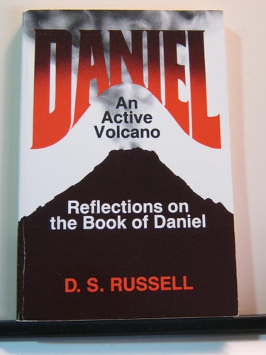 Daniel: An Active Volcano : Reflections on the Book of Daniel