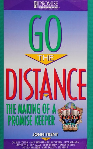 Go the Distance: The Making of a Promise Keeper