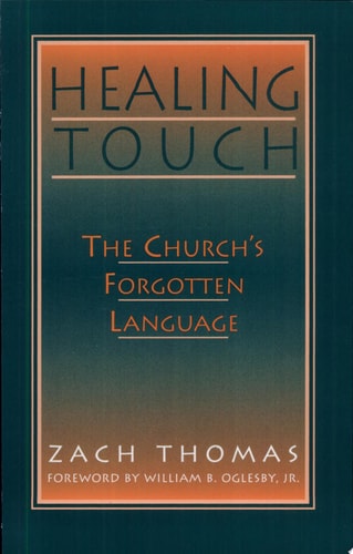 Healing Touch: The Church's Forgotten Language