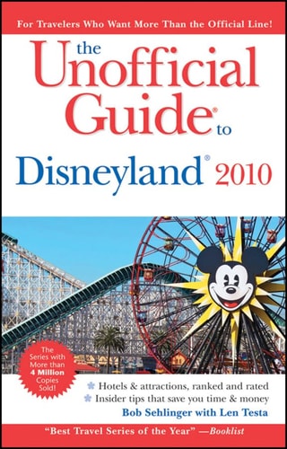 The Unofficial Guide to Disneyland 2010 (Unofficial Guides)