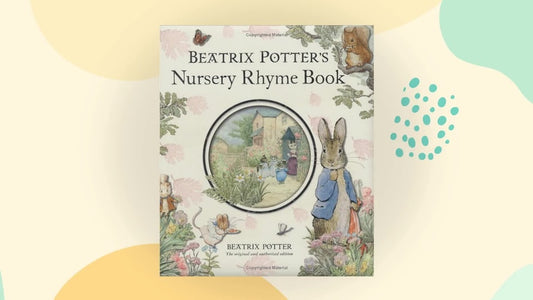 Beatrix Potter's Nursery Rhyme Book with new reproductions from the original Illustrations