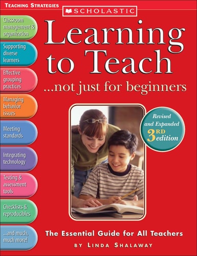 Learning to Teach . . . not just for beginners (3rd Ed.): The Essential Guide for All Teachers