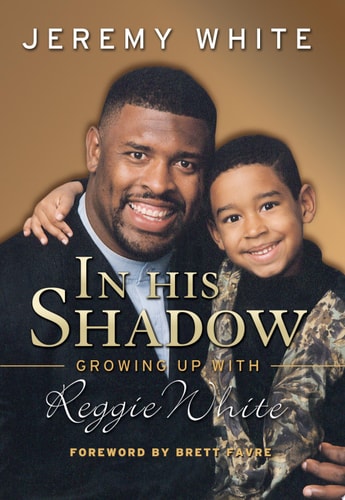 In His Shadow: Growing Up With Reggie White