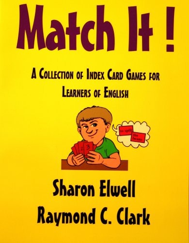 Match It! A Collection of Index Card Games for Learners of English