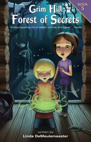 Grim Hill: Forest of Secrets (Grim Hill, 5)