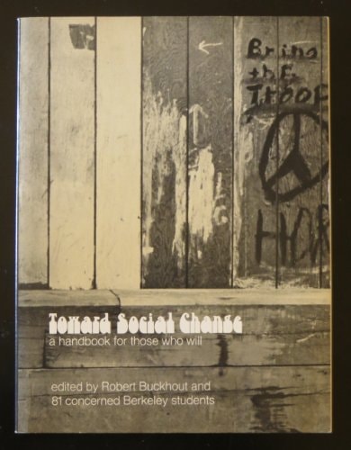 Toward social change: a handbook for those who will