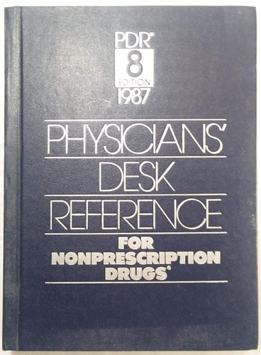 Physicians' Desk Reference for Nonprescription Drugs, 1987 Eighth Edition