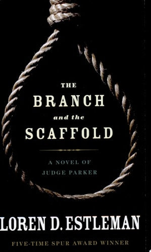 The Branch and the Scaffold (Judge Parker)