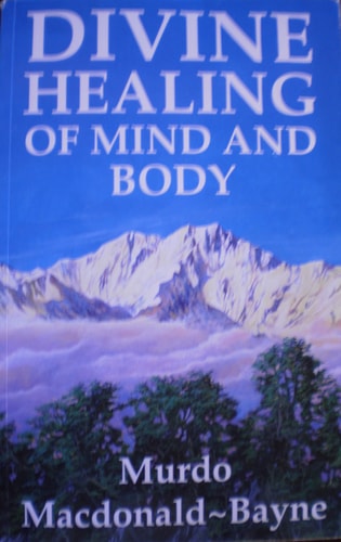 Divine Healing of Mind and Body