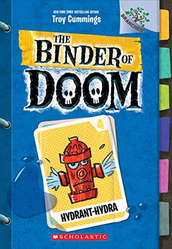 Hydrant-Hydra: A Branches Book (the Binder of Doom #4) Volume 4