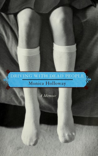 Driving with Dead People: A Memoir