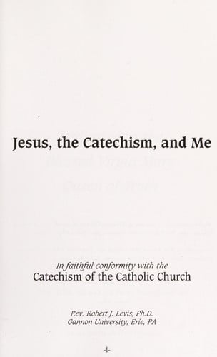 Jesus, the Catechism, and Me