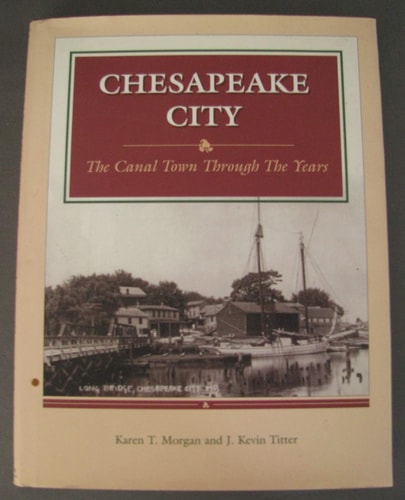Chesapeake City: The canal town through the years