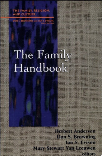 The Family Handbook (Family, Religion, and Culture)