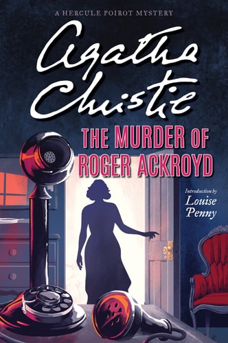 The Murder of Roger Ackroyd A Hercule Poirot Mystery: The Official Authorized Edition