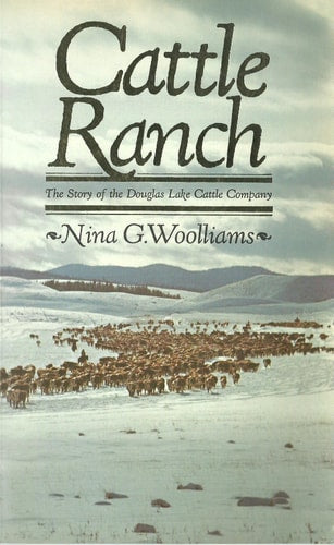 Cattle Ranch the Story of the Douglas