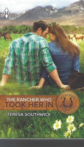 The Rancher Who took Her In (Western Hearts)