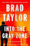 Into the Gray Zone A Pike Logan Novel