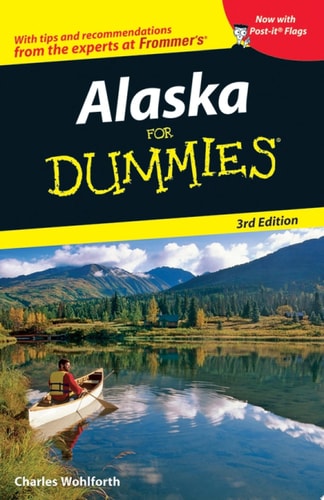 Alaska For Dummies (Dummies Travel)