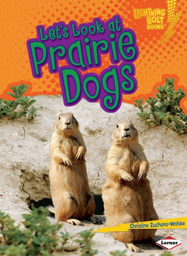 Let's Look at Prairie Dogs (Lightning Bolt Books ® ? Animal Close-Ups)