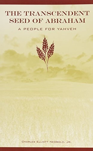 The Transcendent Seed of Abraham, A People for Yahweh