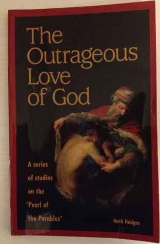 The Outrageous Love of God